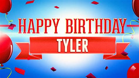 Check spelling or type a new query. Happy Birthday Tyler - YouTube