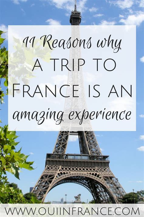 11 Reasons Why A Trip To France Is An Amazing Experience France