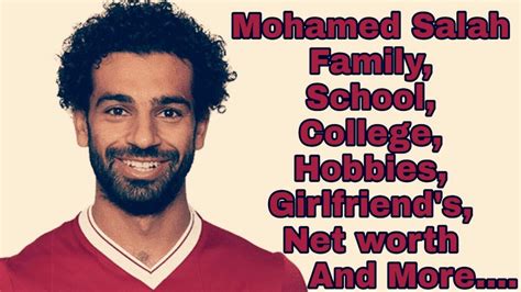 Mohamed salah's source of wealth comes from being a soccer player. Mohamed Salah (Footballer) Family,School,College,Hobbies ...