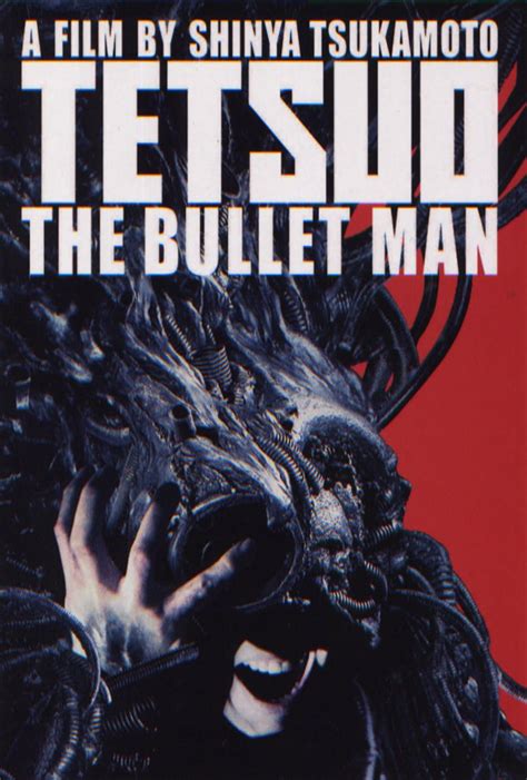 Tetsuo The Bullet Man Bullet Movie Posters Man Movies