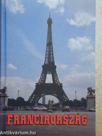 Ahogy a szurkolói vonulásról, úgy magáról a mérkőzésről is élő hírfolyamban. Kis Csaba: Franciaország (Panoráma Könyvkiadó, 2000 ...
