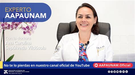 Dra Ana Carolina Sepúlveda Vildósola Experto AAPAUNAM YouTube