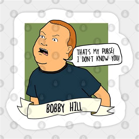 Bobby King Of The Hill Sticker Teepublic