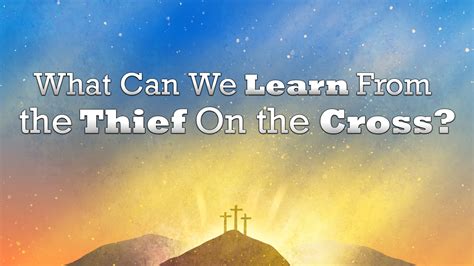 What Can We Learn From The Thief On The Cross In Gods Image