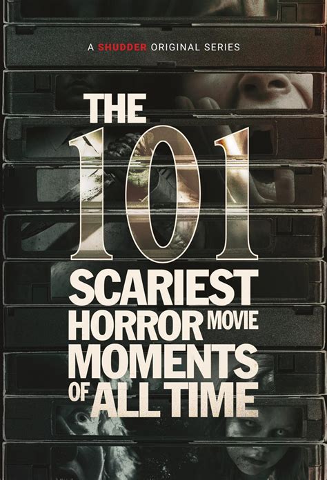 Shudders ‘101 Scariest Horror Movie Moments Of All Time First Look