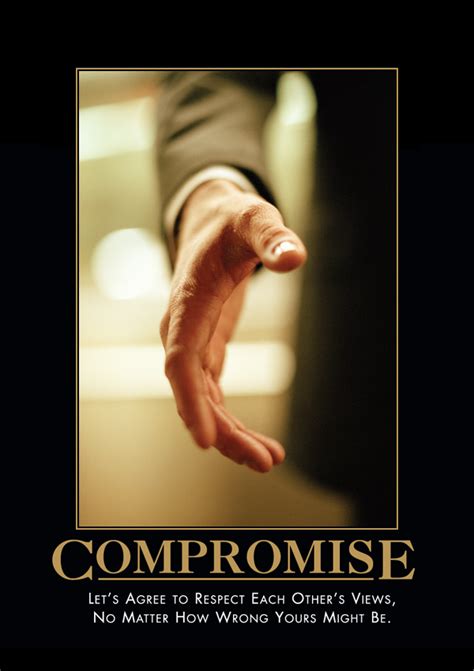 Compromise From Despair Inc Demotivational Quotes Philosophy Major