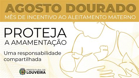 Campanha Agosto Dourado Conscientiza Sobre Aleitamento Materno E