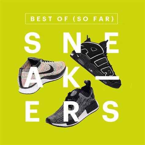 The Best Sneakers Of 2016 So Far Complex