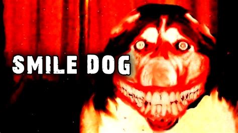 Smiledog Creepypasta Youtube