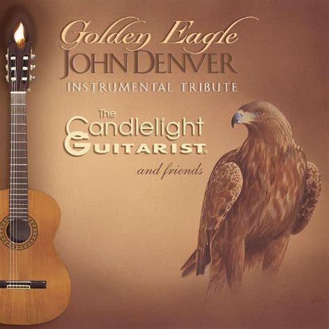 golden eagle john denver instrumental tribute the candlelight guitarist