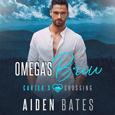 Omegas Brew Carters Crossing Book 1 Audible Audio