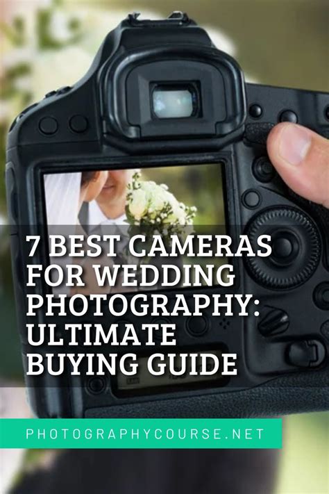 A Person Holding Up A Camera With The Words 7 Best Cameras For Wedding