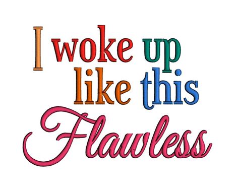 I Woke Up Like This Flawless Instant Download Machine Etsy