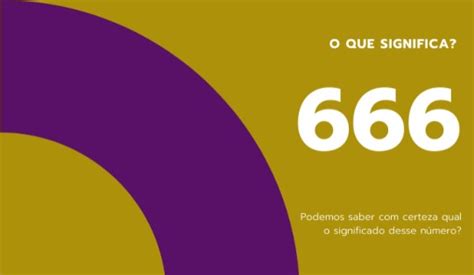 O Que Significa 666 Na Bíblia Respostas Bíblicas