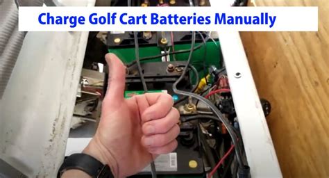 Charge Golf Cart Batteries Manually If Your Charger Will Not Work