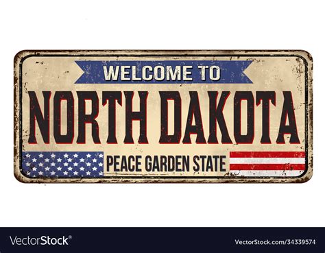 Welcome To North Dakota Vintage Rusty Metal Sign Vector Image