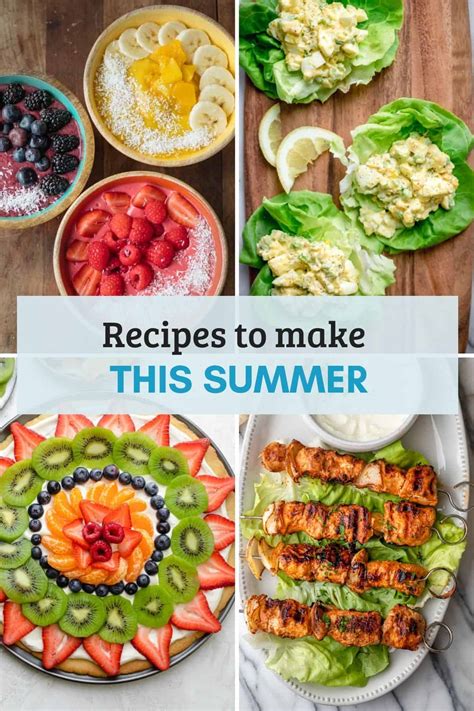 30 easy recipes to make this summer feelgoodfoodie