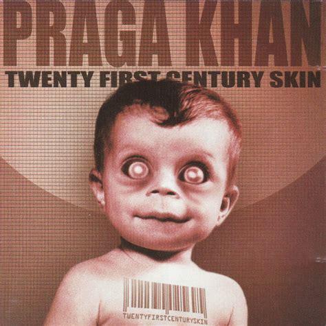 praga khan twenty first century skin 1999 cd discogs