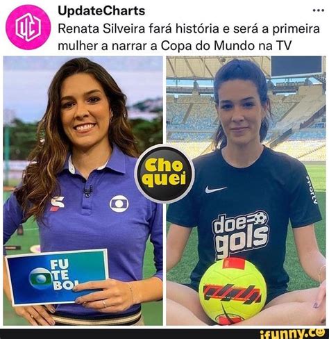 Updatecharts Renata Silveira Fará História E Será A Primeira Mulher A Narrar A Copa Do Mundo Na