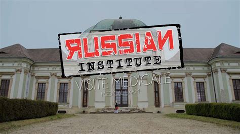 Russian Institute Visite Médicale Bande Annonce 2016 Cest La