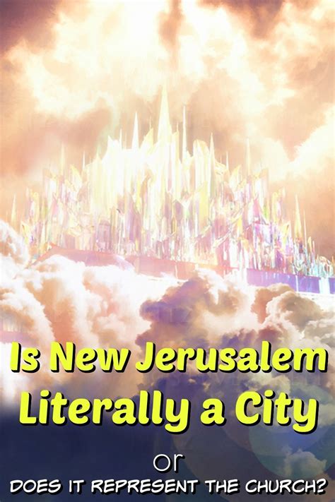 Is New Jerusalem Literally A City Or Does It Represent The Church