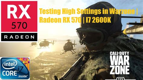 Call Of Duty Warzone Rx 570 I7 2600k High Settings Youtube