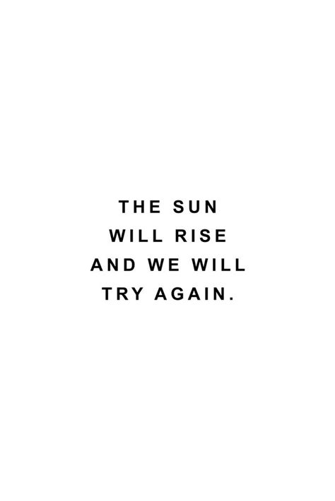The Sun Will Rise And We Will Try Again Mini Art Print By Standard