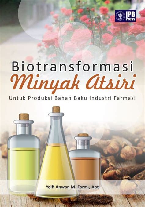 Great pharmacy.get all the essentials here. Biotransformasi Minyak Atsiri untuk Produksi Bahan Baku ...
