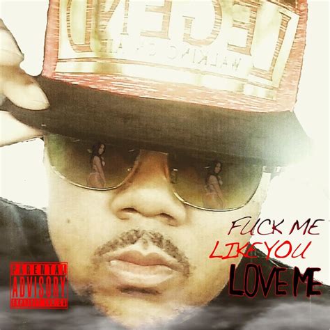‎fuck Me Like You Love Me Single By Trey Dinero On Apple Music