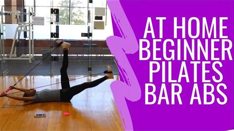 Beginner Ab Workout With Pilates Bar Bar Workout Pilates Barre