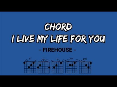 Firehouse I Live My Life For You Chord Guitar Easy Chord YouTube
