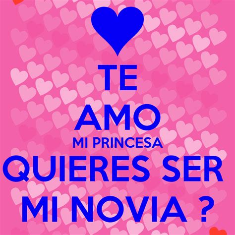 Te Amo Mi Princesa Quieres Ser Mi Novia Poster Nadia Keep Calm O