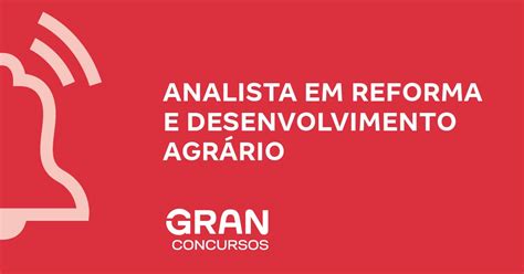 Analista Em Reforma E Desenvolvimento Agrário Requisitos