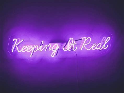 Purple Neon Sign That Says Keeping It Real Neon Signs Pink Neon Sign Dark Purple Aesthetic