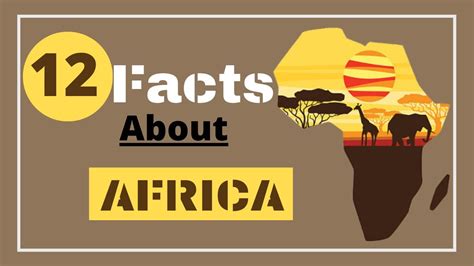 10 Facts About Africa