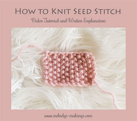 Written in words and charted. Knit Tutorial: Seed Stitch ⋆ Melody's Makings