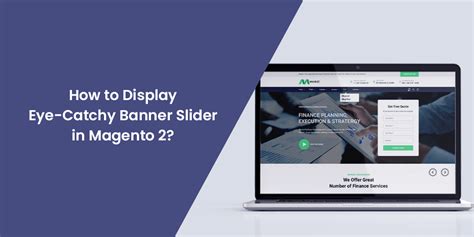 How To Display Eye Catchy Banner Slider In Magento 2 Laptrinhx News