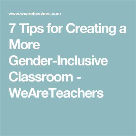 7 tips for creating a more gender inclusive classroom weareteachers inclusion classroom