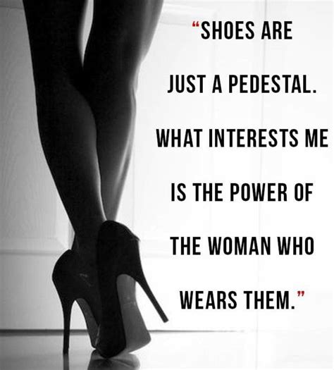 Pin By Ang On Fashionably Fabulous Heels Quotes Woman Quotes Strong