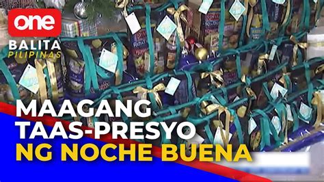 Ilang Noche Buena Items Nagtaas Na Ang Presyo Youtube