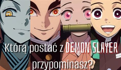 Która Postać Z Anime Demon Slayer Przypominasz Kim Jesteś Z Anime