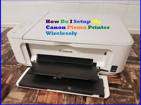 How Do I Setup My Canon Pixma Printer Wirelessly Printersetuphelps