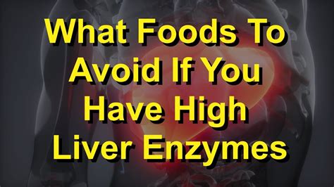 What Foods To Avoid If You Have High Liver Enzymes Youtube