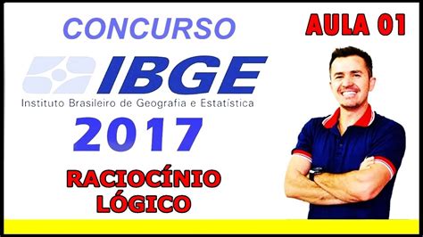 Quantas vagas foram ofertadas para as carreiras do concurso do ibge? CONCURSO IBGE 2017 - RACIOCÍNIO LÓGICO - AULA 01 (COMPLETO ...