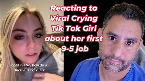 Reaction Viral 9 5 Work Wake Up Call For Crying Gen Z Tik Tok Girl