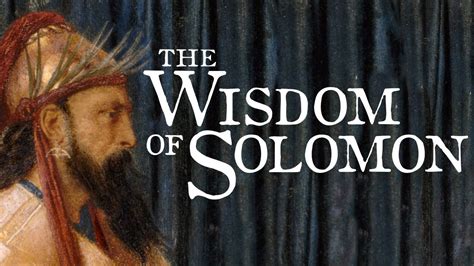 The Wisdom Of Solomon Youtube