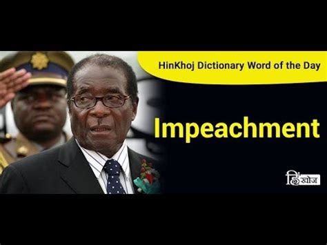 Impeachment *and conviction* result in removal from office. Meaning of Impeachment in Hindi - HinKhoj Dictionary - YouTube