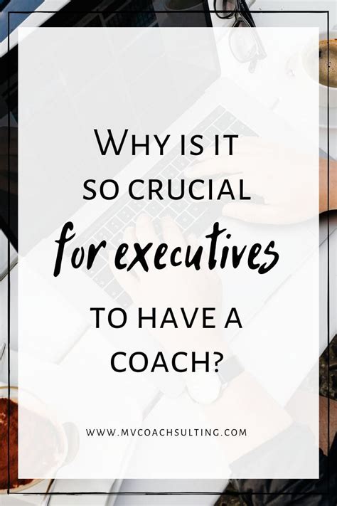 Why Is It So Crucial For Executives To Have A Coach Business Goals Online Coaching Bus
