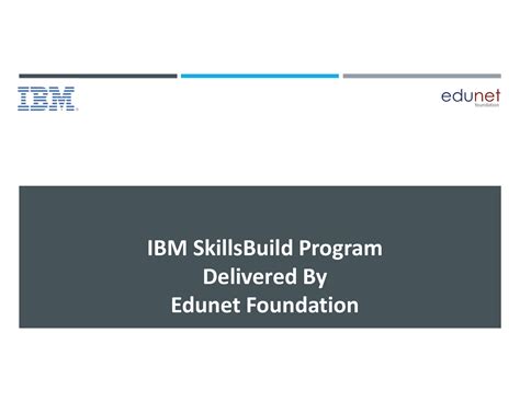 Ibm Skills Build For Schools Edunet Foundation 1 Ibm Skillsbuild