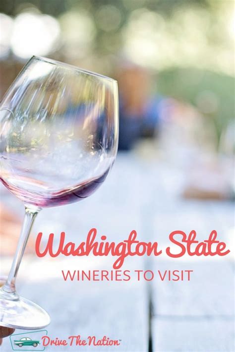 Washington State Wineries To Visit Drive The Nation